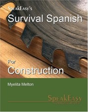 SURVIVAL SPANISH FOR CONSTRUCTION By Myelita Melton *Excellent Condition*