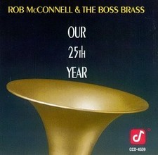 Rob McConnell, Our 25th Year, Audio CD