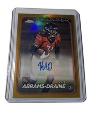 KRIS ABRAMS-DRAINE 2024 Topps Chrome Rookie GOLD AUTO SSP /50 Broncos