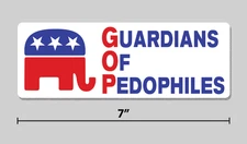 Anti-Trump Sticker "Guardians Of Pedophiles" Republican GOP 7" Vinyl Decal