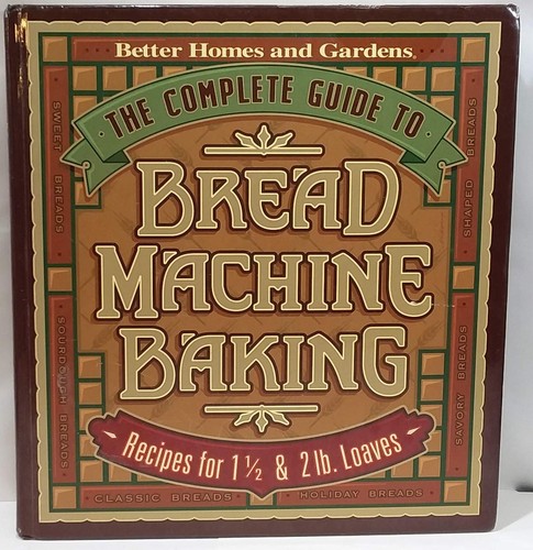 Der komplette Leitfaden zum Backen der Brotmaschine (Bessere Häuser & Gärten)