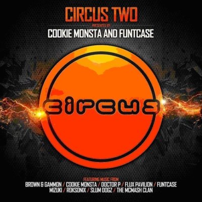 Circus Two (Presented By Cookie Monsta and Funtcase) [CD]