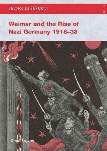 Access to History: Weimar and the Rise of Nazi Germany 1918-1933,Geoff Layton - Picture 1 of 1