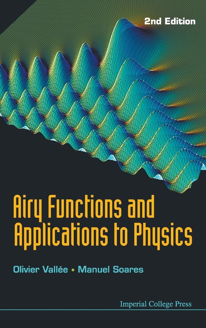 Olivier Vallee & Manuel Soares | Airy Functions & Appl To Phys (2ed) |