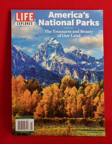 America's National Parks 2022 Life Explores Magazine NEW Grand Teton cover