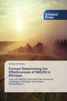 Factors Determining The Effectiveness Of Ingos In Ethiopia Ermias Abraham