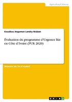 ÉValuation Du Programme D'urgence Riz En CôTe D'ivoire (Pur 2020) Kouakou Angama