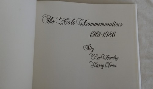 The Colt Commemoratives 1961-1986  Book by Ken Condry & Larry Jones (SIGNED) - Picture 3 of 13