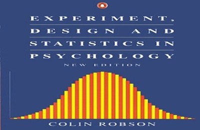 Experiment, Design And Statistics in Psychology (Pen by Robson, Colin 0140176489