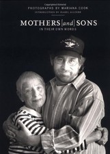 MOTHERS AND SONS: IN THEIR OWN WORDS By Mariana Cook & Mariana Cook **Mint**