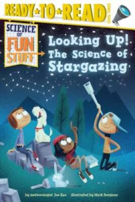 Looking Up!: The Science of Stargazing (Science of Fun Stuff) - Paperback - GOOD
