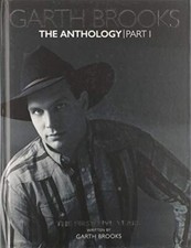 Garth Brooks The Anthology: Th - Hardcover - ACCEPTABLE