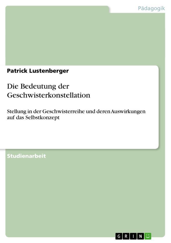Die Bedeutung Der Geschwisterkonstellation | Patrick Lustenberger |