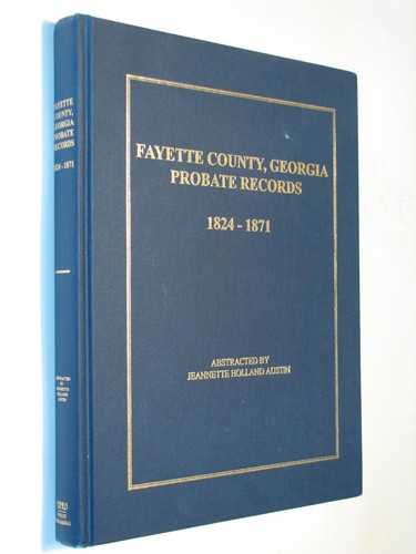 Fayette County Georgia Probate Record 1824 1871 GA genealogy history Fayettevile - Picture 1 of 2