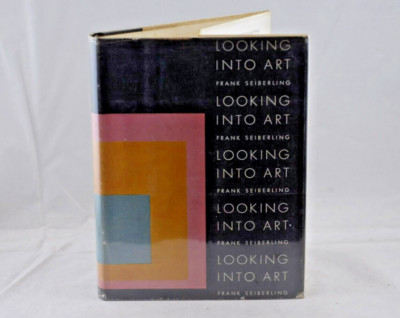 Looking into Art by Frank Seiberling