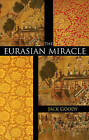 The Eurasian Miracle by Jack Goody (Paperback, 2009)