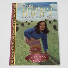 Our Canadian Girl Angelique #1 Buffalo Hunt Book by Cora Taylor NEW