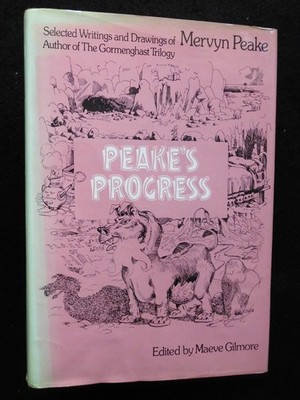 PEAKE'S PROGRESS; Mervyn Peake Selected Writings & Drawings (1981-1st) M Gilmore