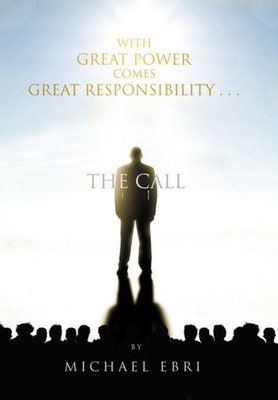 Ebri - With Great Power Comes Great Responsibility . . .  The Call - N - X555z