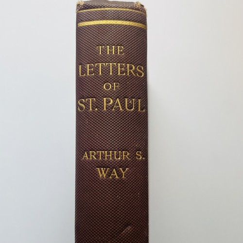 The Letters of St. Paul to 7Churches & 3Friends by Arthur Way 1st ed 1901 HC - Picture 1 of 20