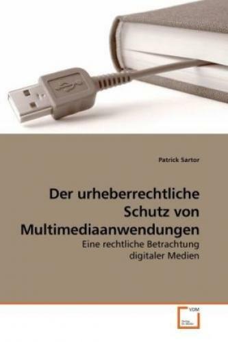 Der Urheberrechtliche Schutz Von Multimediaanwendungen Eine Rechtliche