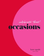 Kate Spade New York Celebrate That!: Occasions by Kate Spade New York: Used