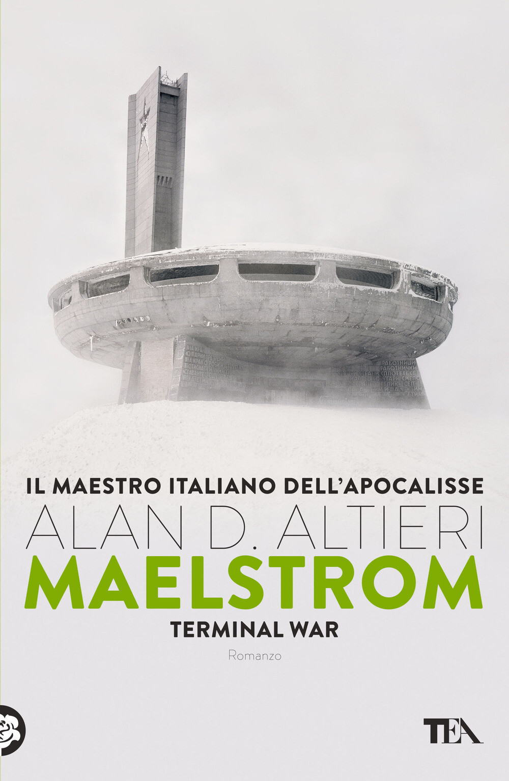 Libri Altieri Alan D. - Maelstrom. Terminal War