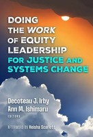 Doing The Work Of Equity Leadership For Justice And Systems Change Irby (U. A.)