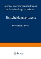 Entscheidungsprozesse Werner Kirsch