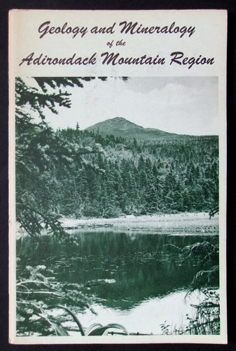 Adirondack Mountains NY Geology and Mineralogy of the Region 1963