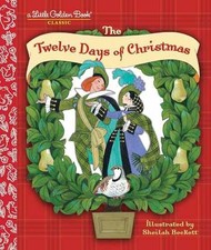 The Twelve Days of Christmas: A Christmas Carol - Hardcover - Good