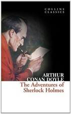 Collins Classics - The Adventures of Sherlock Holmes By Arthur Conan Doyle