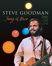 Steve Goodman: Facing the Music [With CD] - Paperback NEW Guthrie, Arlo 2007-05-