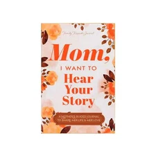 Mom I Want to Hear Your Story Mother's Guided Book to Share His Life & Love