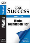 Maths - Foundation Tier: Revision Workbook by Letts Educational (Paperback, 2009)