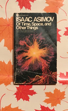 Isaac Asimov, Of Time, Space, and Other Things. First Discus Printing May 1975