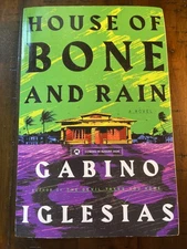 HOUSE OF BONE AND RAIN Gabino Iglesias Rare Paperback ARC Book