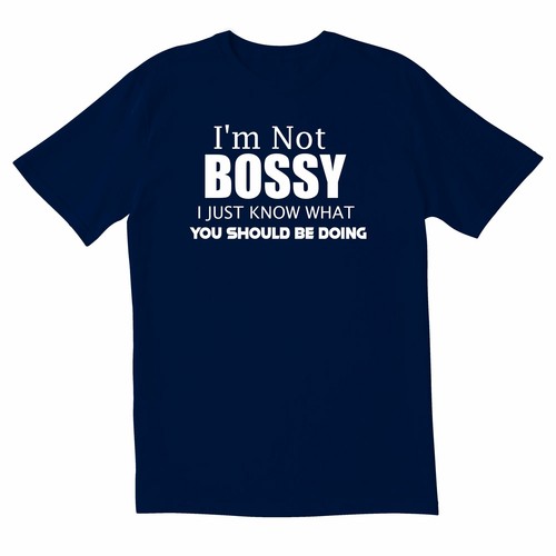TotallyTorn I Am Not Bossy Novelty Sarcastic Funny Men's T Shirts - Picture 12 of 12