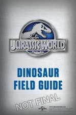 Jurassic World Dinosaur Field Guide (Jurassic World) - Paperback - ACCEPTABLE