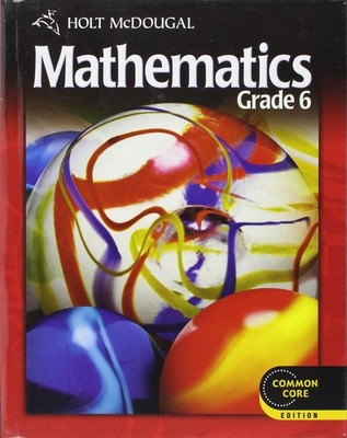 Mathematics, Grade 6: Common Core Edition by Chard