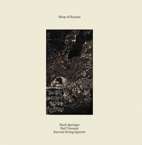Mark Springer/Neil Tennant/Sacconi String Quartet Sleep of Reason (CD) Album