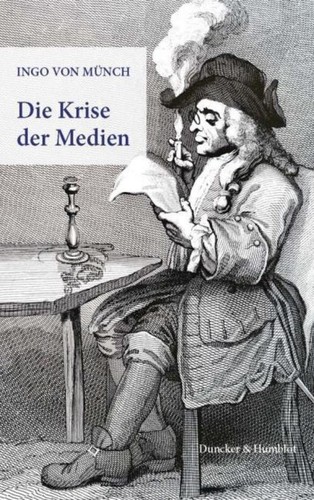 Die Krise der Medien. ~ Ingo von Münch ~  9783428180172 - Bild 1 von 1