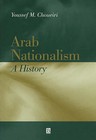 Arab Nationalism: A History by Youssef M. Choueiri (Paperback, 2001)