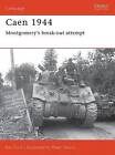 Caen 1944: Montgomery's Breakout Attempt by Ken Ford (Paperback, 2004)