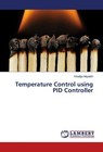 Temperature Control using PID Controller von Khadija Mayaleh (2015, Taschenbuch)