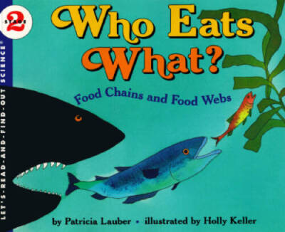 Who Eats What? Food Chains and Food Webs (Let's-Read-and-Find-Out Sc - VERY GOOD