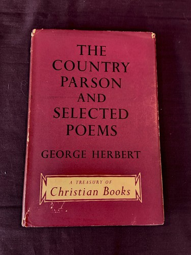 The Country Parson and Selected Poems by George Herbert 1956 lst Ed