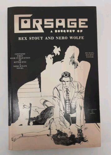 Corsage A Bouquet of Rex Stout and Nero Wolfe Bitter End 1st Edition PB 1977