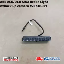 ARE DCU Truck Cap Brake Light and Back Up Camera part #23730-001