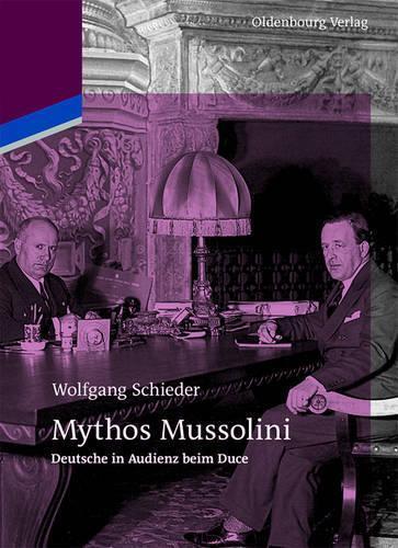 Thumbnail - Wolfgang Schieder Mythos Mussolini (taschenbuch) (us Import)